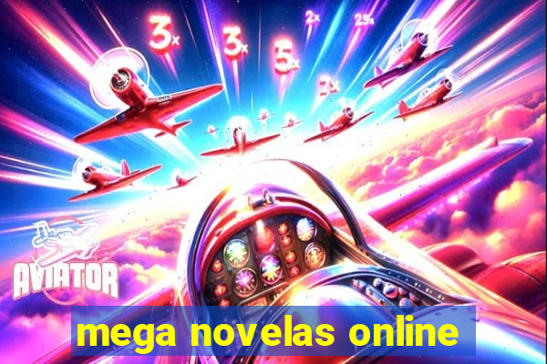 mega novelas online